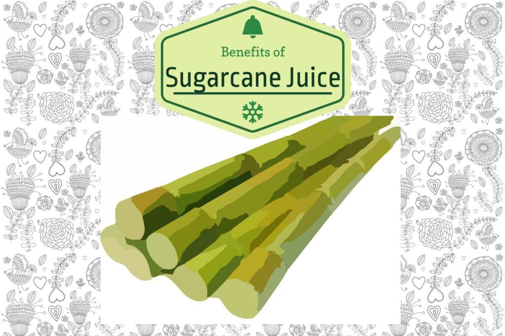 benefits of sugarcane juice
